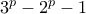 3^p-2^p-1