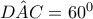 \hat{DAC}=60^{0}