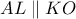 AL \parallel KO