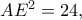 AE^2=24,