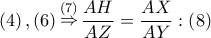 \left( 4 \right),\left( 6 \right)\mathop  \Rightarrow \limits^{\left( 7 \right)} \dfrac{{AH}}{{AZ}} = \dfrac{{AX}}{{AY}}:\left( 8 \right)