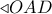 \triangleleft OAD