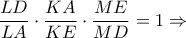 \displaystyle \frac{LD}{LA}\cdot \frac{KA}{KE}\cdot \frac{ME}{MD} = 1\Rightarrow