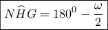 \boxed{N\widehat HG = {180^0} - \frac{\omega }{2}}