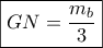 \boxed{GN=\frac{m_b}{3}}
