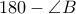 \displaystyle{180-\angle{B}}
