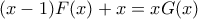 (x-1)F(x)+x=xG(x)
