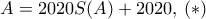 A=2020S(A) +2020 ,\,(*)