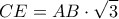 \displaystyle{CE=AB\cdot \sqrt{3}}