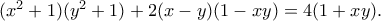 (x^2+1)(y^2+1)+2(x-y)(1-xy) = 4(1+xy) .