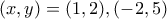 (x,y)=(1,2),(-2,5)
