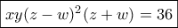 \boxed{xy(z-w)^2(z+w)=36}
