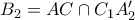 B_2=AC\cap C_1A_2'