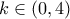 k\in(0,4)