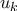 u_k