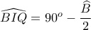 \widehat{BIQ}=90^o-\dfrac{\widehat{B}}{2}