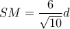 SM=\dfrac{6}{\sqrt{10}}d