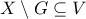 X\setminus G\subseteq V