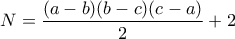 \displaystyle N=\frac{(a-b)(b-c)(c-a)}{2}+2