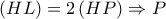 \left( {HL} \right) = 2\left( {HP} \right) \Rightarrow P
