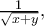 \frac{1}{\sqrt{x+y} } ,