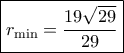 \boxed{{r_{\min }} = \frac{{19\sqrt {29} }}{{29}}}