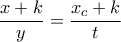 \dfrac{x+k}{y}=\dfrac{x_{c}+k}{t}