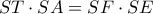 ST \cdot SA = SF \cdot SE