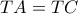 TA=TC