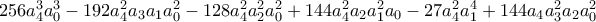 256a_{4}^{3}a_{0}^{3}-192 a_{4}^{2}a_{3}a_{1}a_{0}^{2}-128 a_{4}^{2}a_{2}^{2}a_{0}^{2}+144 a_{4}^{2}a_{2}a_{1}^{2}a_{0}-27 a_{4}^{2}a_{1}^{4}+144 a_{4}a_{3}^{2}a_{2}a_{0}^{2}
