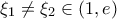 \displaystyle{\xi _1  \ne \xi _2  \in \left( {1,e} \right)}