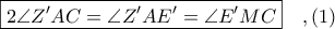 \boxed{2\angle Z'AC = \angle Z'AE' = \angle E'MC}\ \ \ ,(1) \boxed{2\angle Z'AC = \angle Z'AE' = \angle E'MC}\ \ \ ,(1)