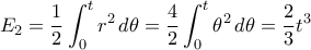 \displaystyle{E_2 = \dfrac {1}{2} \int _0^tr^2\,d\theta = \dfrac {4}{2} \int _0^t \theta ^2\,d\theta = \dfrac {2}{3} t  ^3}