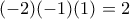 (-2)(-1)(1)=2