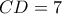 CD=7