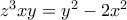z^3xy=y^2-2x^2