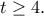 \displaystyle{t \ge 4.}