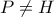 P\ne H
