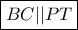 \boxed{BC||PT}