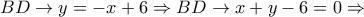 BD \to y =  - x + 6 \Rightarrow BD \to x + y - 6 = 0 \Rightarrow