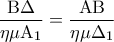 \displaystyle  
\frac{{{\rm B}\Delta }}{{\eta \mu {\rm A}_1 }} = \frac{{{\rm A}{\rm B}}}{{\eta \mu \Delta _1 }}