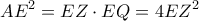\displaystyle A{E^2} = EZ \cdot EQ = 4E{Z^2} \displaystyle A{E^2} = EZ \cdot EQ = 4E{Z^2}