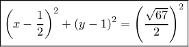 \boxed{{\left( {x - \frac{1}{2}} \right)^2} + {(y - 1)^2} = {\left( {\frac{{\sqrt {67} }}{2}} \right)^2}}