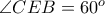 \angle CEB=60^o