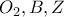 O_2,B,Z