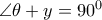 \angle \theta +y=90^0