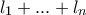 l_1+...+l_n