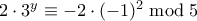 2 \cdot 3^y \equiv -2 \cdot (-1)^2 \bmod 5