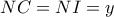 NC = NI = y