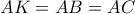 AK=AB=AC